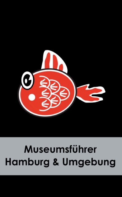 Museumsfuhrer Hamburg & Umgebung, Paperback / softback Book