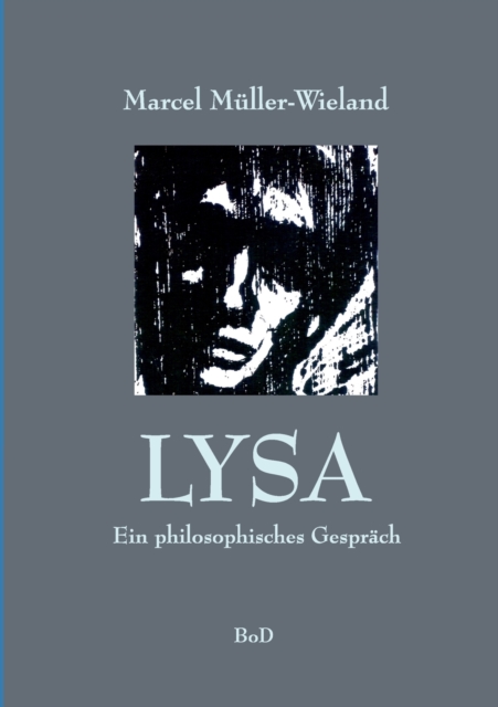 Lysa : Ein philosophischer Dialog, Paperback / softback Book