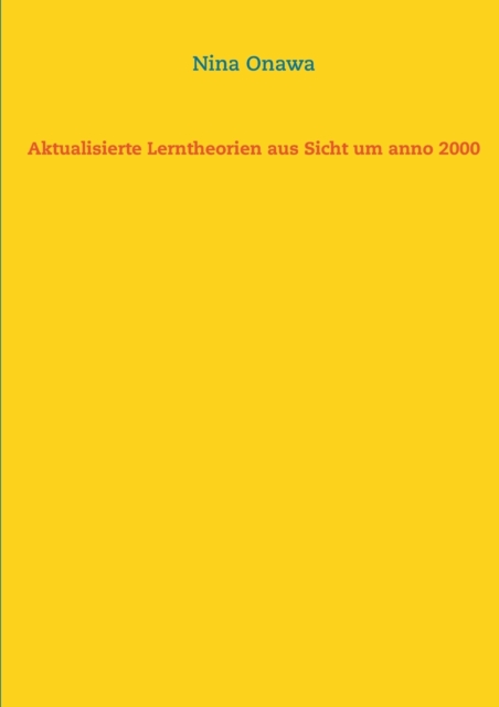 Aktualisierte Lerntheorien Aus Sicht Um Anno 2000, Paperback / softback Book