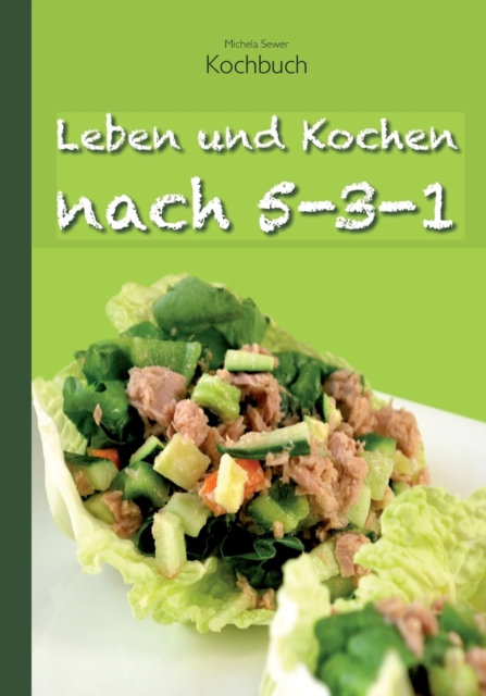 Leben Und Kochen Nach 5-3-1, Paperback / softback Book