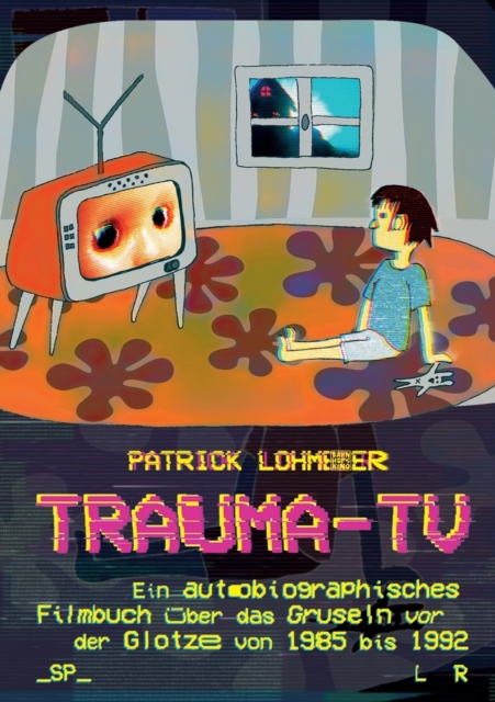 Trauma-TV : Gruseln vor der Glotze, Paperback / softback Book