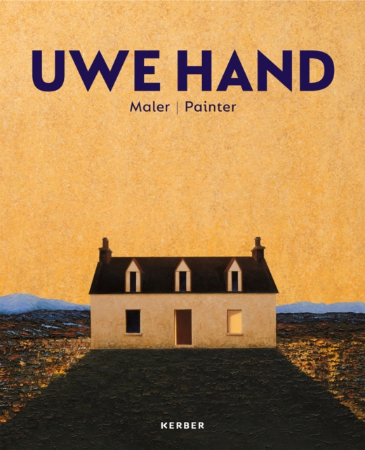 Uwe Hand : Maler | Painter, Hardback Book