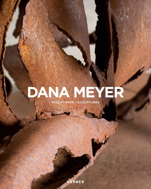 Dana Meyer : Sculptures, Hardback Book