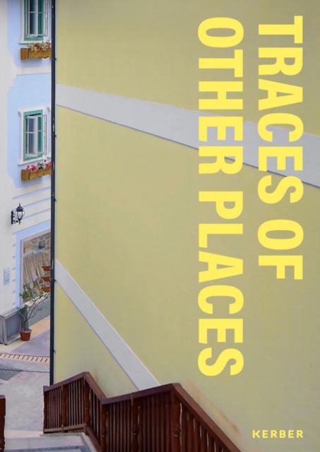 Sebastian Acker : Traces of Other Places, Hardback Book