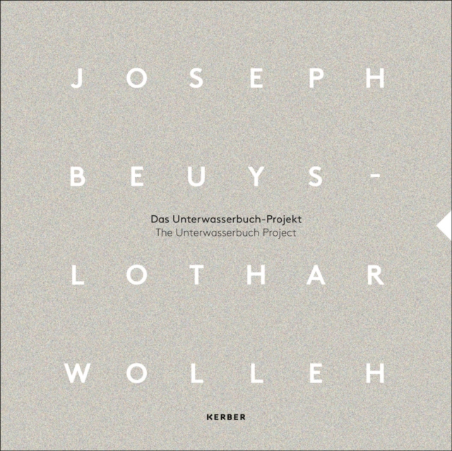 Joseph Beuys and Lothar Wolleh : The Unterwasserbuch Project, Paperback / softback Book
