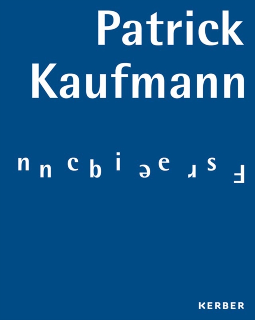 Patrick Kaufmann : Frequencies, Hardback Book