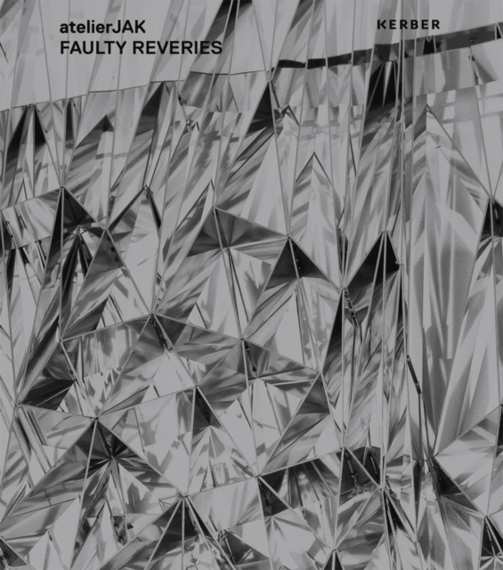 atelierJAK : Faulty Reveries, Paperback / softback Book