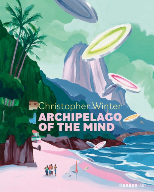 Christopher Winter : Archipelago of the Mind, Hardback Book