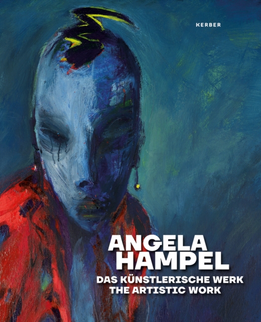 Angela Hampel : The Artistic Work, Hardback Book