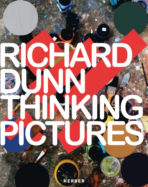 Richard Dunn : Thinking Pictures, Hardback Book
