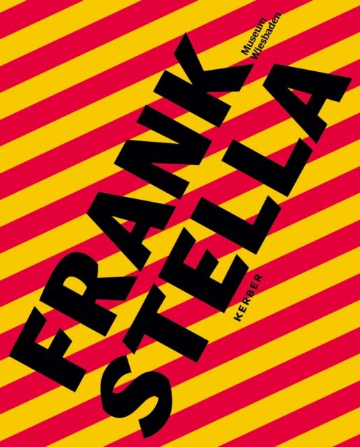 Frank Stella : Alexej-von-Jawlensky-Preis 2022, Hardback Book