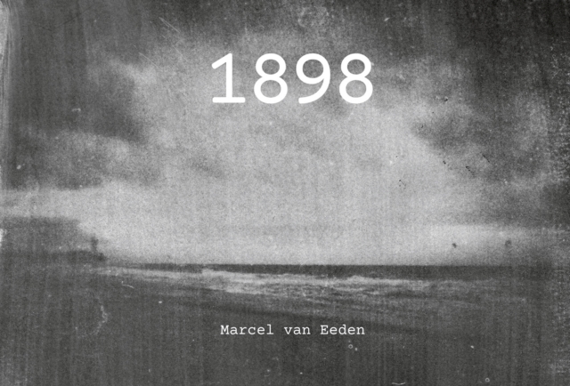 Marcel van Eeden : 1898, Paperback / softback Book