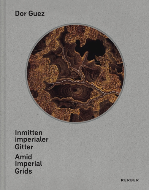 Inmitten imperialer Gitter | Amid Imperial Grids, Hardback Book