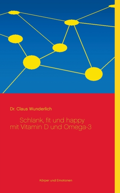 Schlank, fit und happy mit Vitamin D und Omega-3, Paperback / softback Book