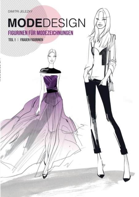 Modedesign Figurinen F r Modezeichnungen, Paperback / softback Book