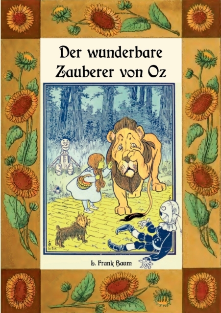 Der wunderbare Zauberer von Oz - Die Oz-Bucher Band 1 : Deutsche Neuubersetzung von Maria Weber, Paperback / softback Book