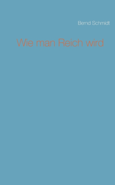 Wie Man Reich Wird, Paperback / softback Book