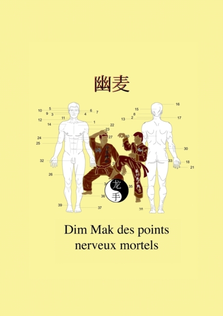 Dim Mak Des Points Nerveux Mortels, Paperback / softback Book