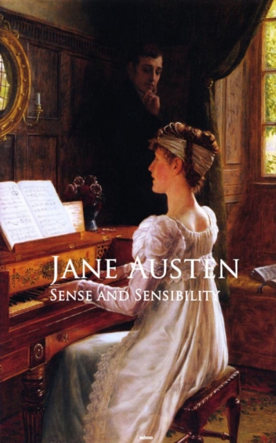 Sense and Sensibility : Bestsellers and famous Books, EPUB eBook