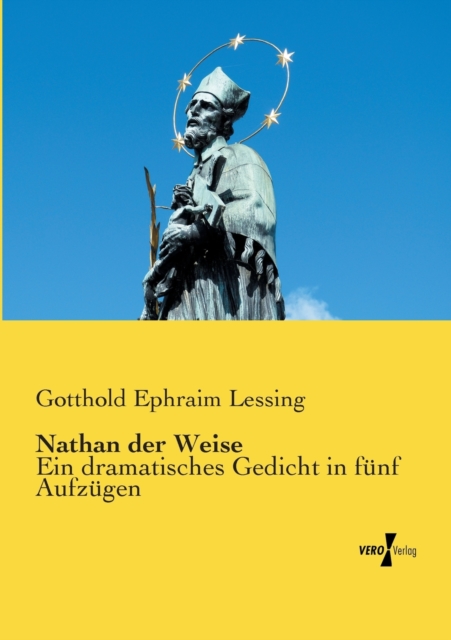 Nathan der Weise : Ein dramatisches Gedicht in funf Aufzugen, Paperback / softback Book