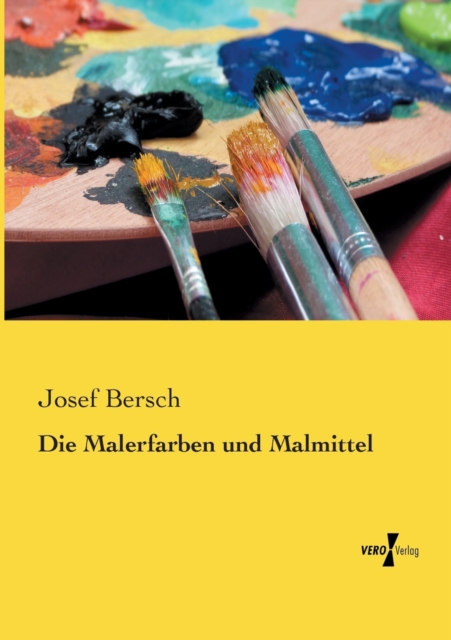 Die Malerfarben und Malmittel, Paperback / softback Book