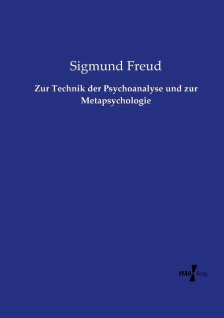 Zur Technik der Psychoanalyse und zur Metapsychologie, Paperback / softback Book