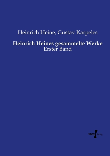Heinrich Heines gesammelte Werke : Erster Band, Paperback / softback Book