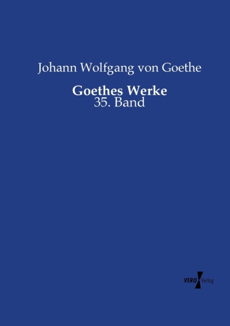 Goethes Werke : 35. Band, Paperback / softback Book