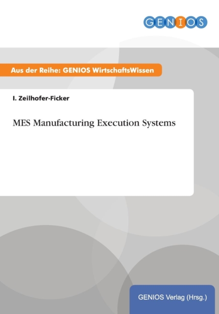 Mes Manufacturing Execution Systems, Paperback / softback Book