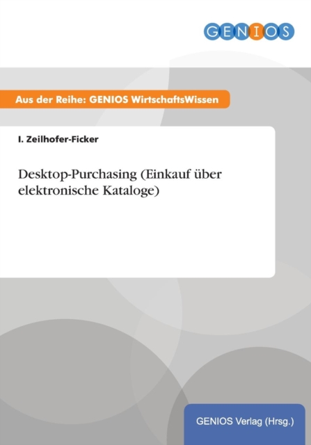 Desktop-Purchasing (Einkauf uber elektronische Kataloge), Paperback / softback Book