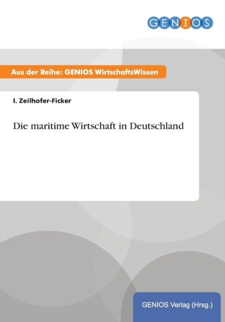 Die Maritime Wirtschaft in Deutschland, Paperback / softback Book