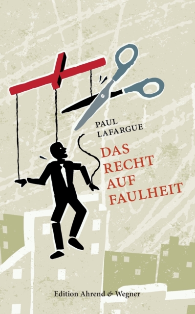 Das Recht Auf Faulheit, Paperback / softback Book