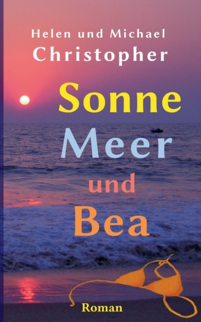 Sonne, Meer und Bea, Paperback / softback Book