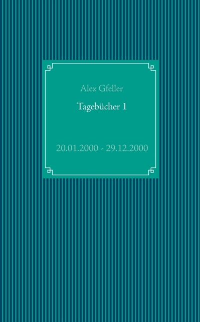 Tagebucher 1 : 20.01.2000 - 29.12.2000, Paperback / softback Book