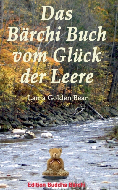 Das Barchi Buch vom Gluck der Leere : Weisheit und Leben, Paperback / softback Book