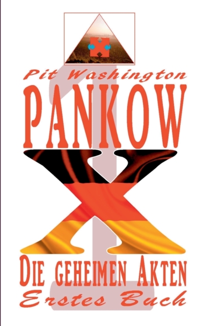 Pankow X : Die deutschen X - Akten, Paperback / softback Book