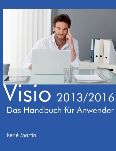 Visio 2013/2016 : Das Handbuch fur Anwender, Paperback / softback Book