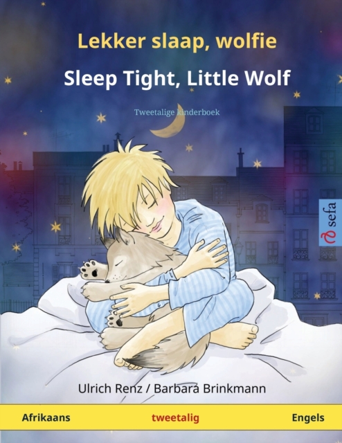 Lekker slaap, wolfie - Sleep Tight, Little Wolf (Afrikaans - Engels) : Tweetalige kinderboek, Paperback / softback Book