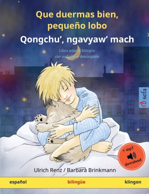 Que duermas bien, pequeno lobo - Qongchu', ngavyaw' mach (espanol - klingon) : Libro infantil bilingue con audiolibro descargable, Paperback / softback Book