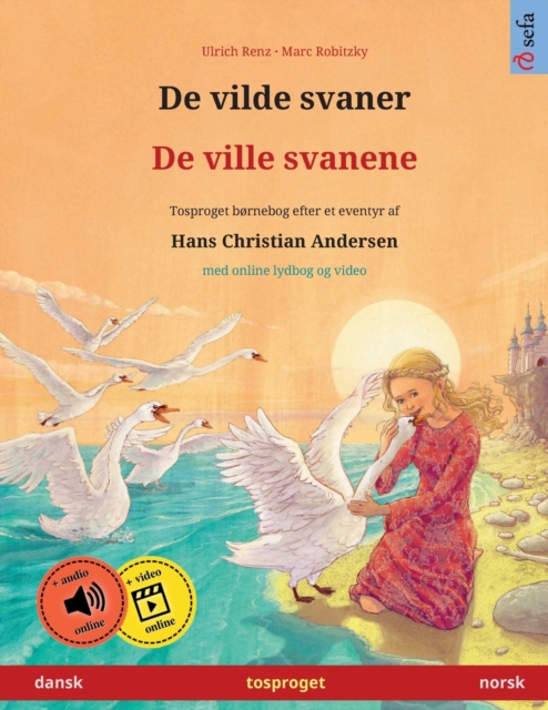 De vilde svaner - De ville svanene (dansk - norsk), Paperback / softback Book
