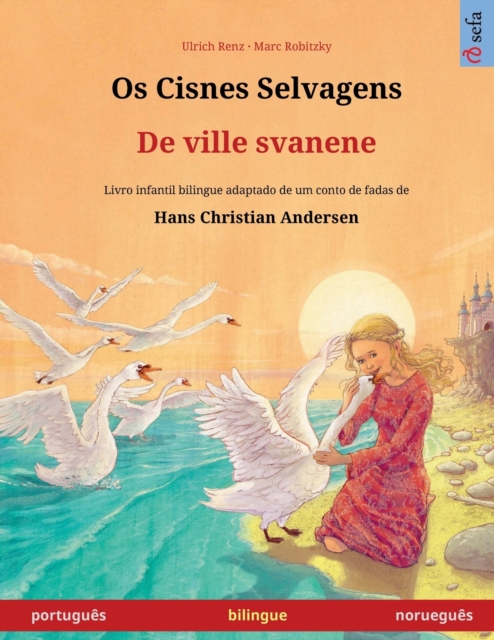 Os Cisnes Selvagens - De ville svanene (portugu?s - noruegu?s), Paperback / softback Book