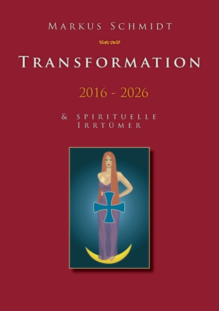 Transformation 2016 - 2026, Paperback / softback Book