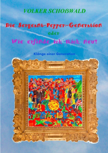 Die Sergeant-Pepper-Generation, Paperback / softback Book