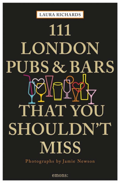 111 London Pubs and Bars That You Shouldn't Miss, Paperback / softback Book