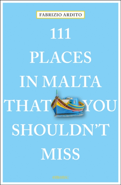 111 Places in Malta That You Shouldn't Miss, Paperback / softback Book