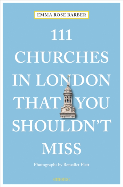 111 Churches in London That You Shouldn't Miss, Paperback / softback Book