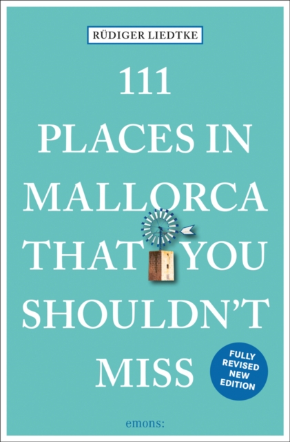 111 Places in Mallorca That You Shouldn't Miss, Paperback / softback Book