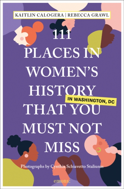 111 Places in Women's History in Washington DC That You Must Not Miss, Paperback / softback Book