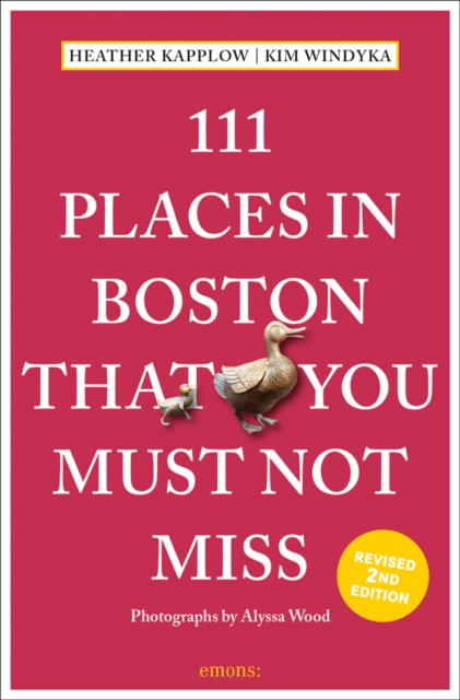 111 Places in Boston That You Must Not Miss, Paperback / softback Book