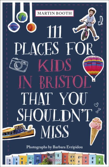 111 Places for Kids in Bristol That You Shouldn't Miss, Paperback / softback Book